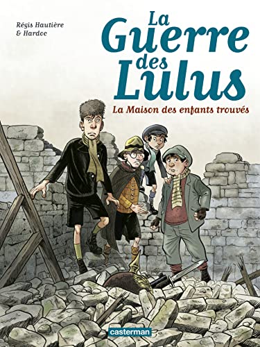 LA GUERRE DES LULUS(1) ((LA) 1914 MAISON DES ENFANTS TROUVÉS